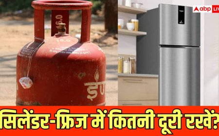 क्या गैस सिलेंडर के पास रखा है फ्रिज? आज ही बदल दें जगह, जानें क्यों है खतरनाक